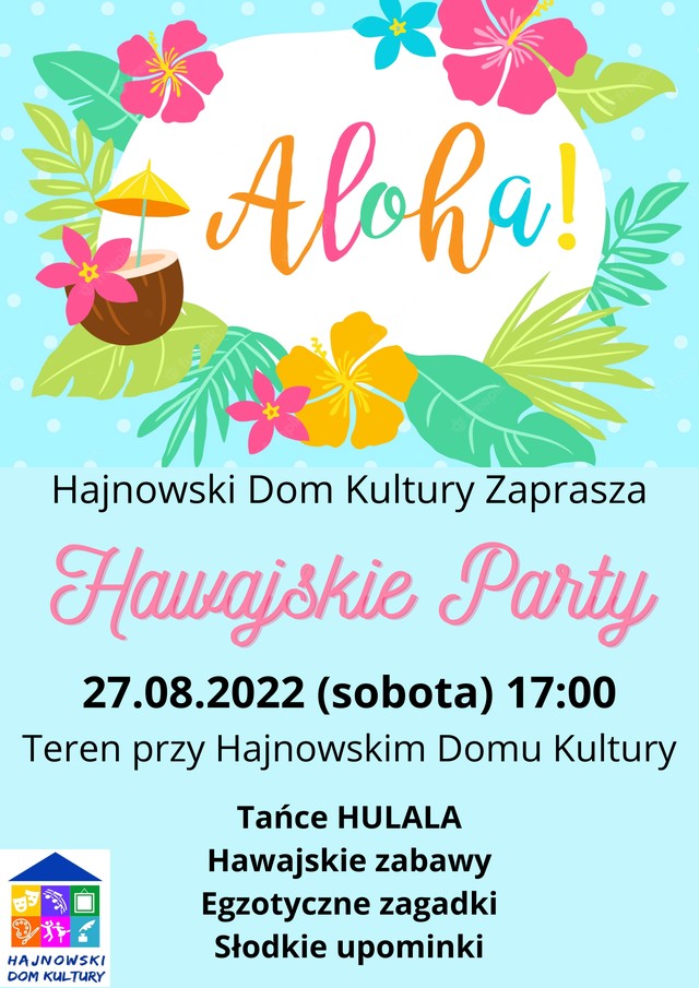 Plakat zapraszający na wydarzenie Kolorowa grafika hawajska, logo organizatora oraz informacje o wydarzeniu