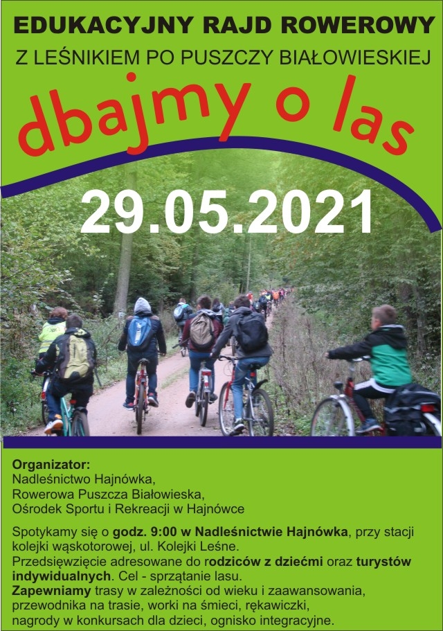 plakat wydarzenia; w centralnym punkcie zdjęcie rowezystów jadących po leśnej ścieżce; u gory nazwa wydarzenia wraz z datą; u dolu na zielonym tle organizatorzy i informacje odnośnie organizacji 