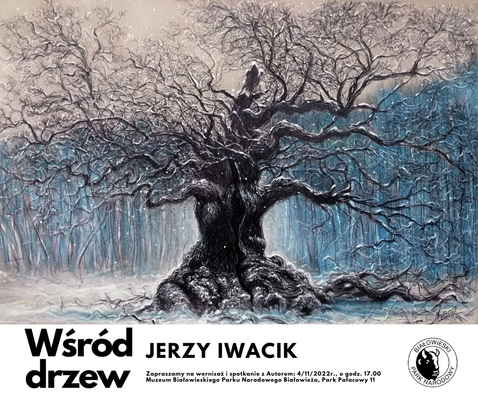 praca plastyczna - w centrum czarne drzewo, tytuł wystawy "Wśród drzew" Jerzy Iwacik oraz logo organizatora wystawy