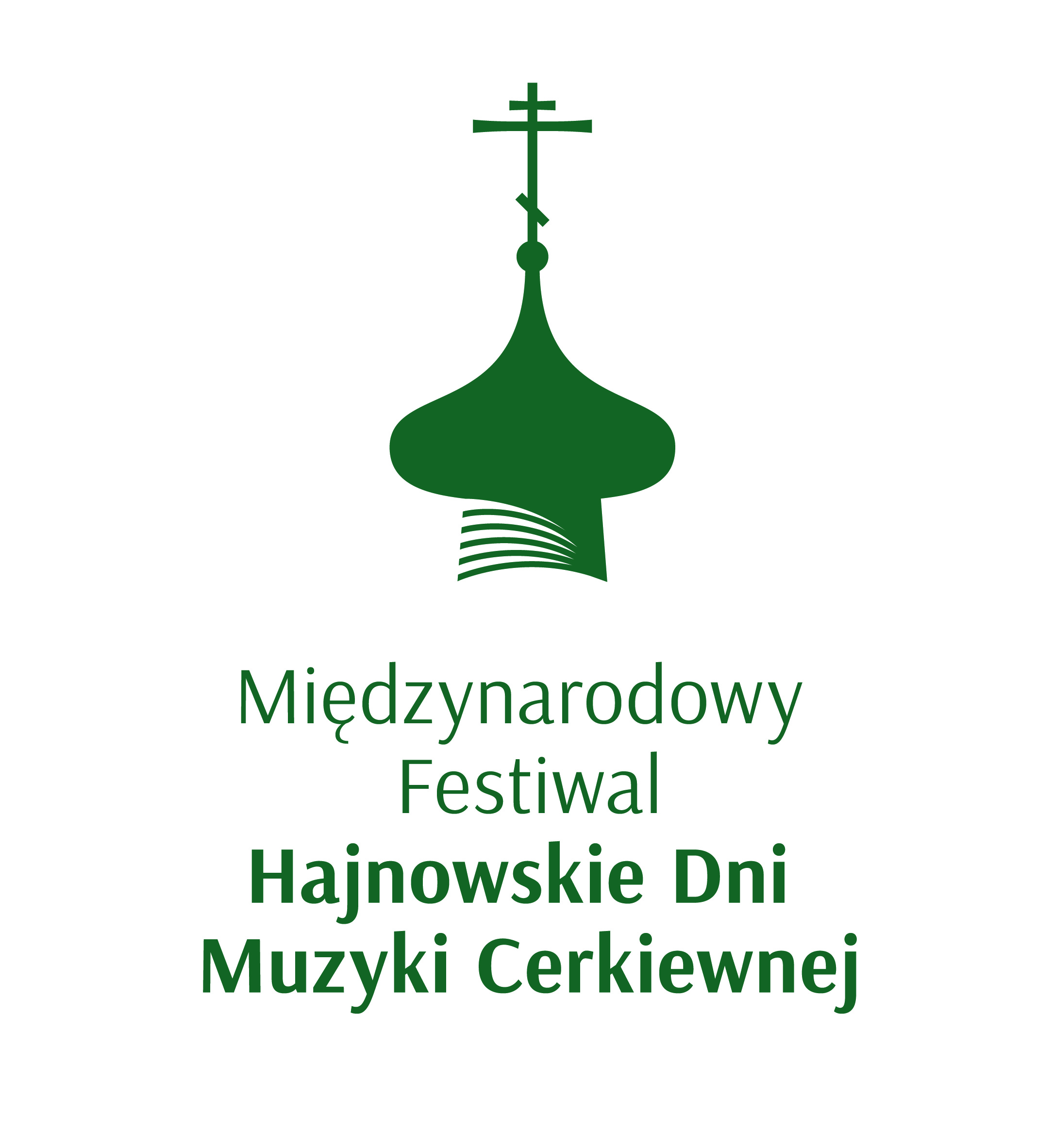 na białym tle zielona grafika; cerkiewna kopuła, pod nią napis Międzynarodowy Festiwal Hajnowskie Dni Muzyki Cerkiewnej