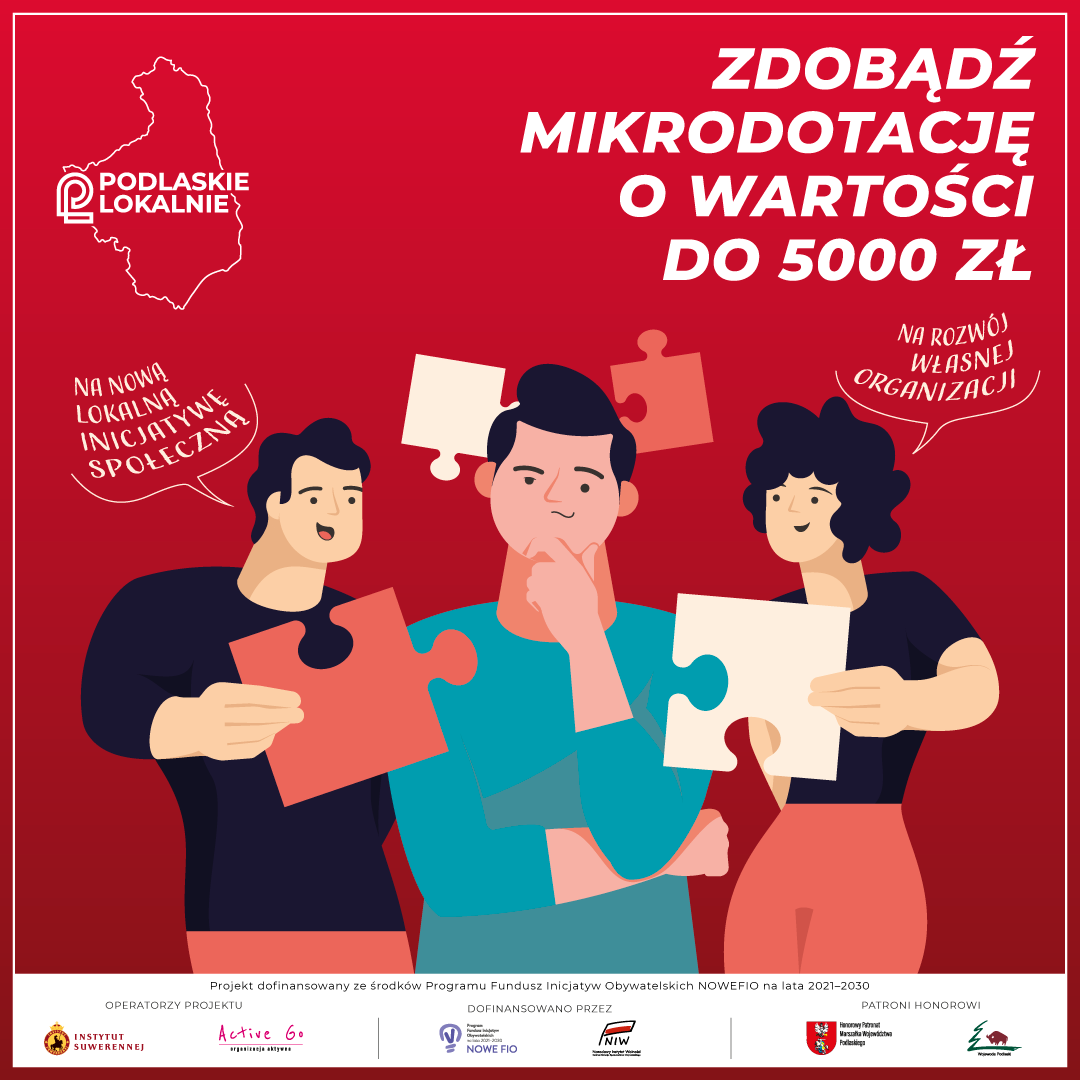 afisz konkursu; na czerwonym tle grafika trzech os&oacute;b trzymających w rękach kawałki puzzli; w prawy g&oacute;rnym rogu hasło: Zdobądź mikrodotacje o wartości do 5000 zl; u dołu stopka z logotypami