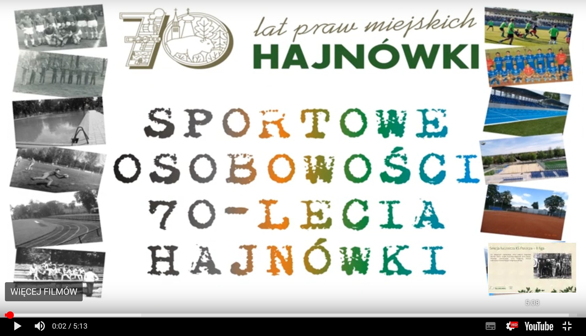 na górze logo 70-lecia praw miejskich Hajnówki, nizej napis SPORTOWE OSOBOWOŚCI 70-lecia HAJNÓWKI. bo obu zstonach zdjęcia współczesne i archiwalne