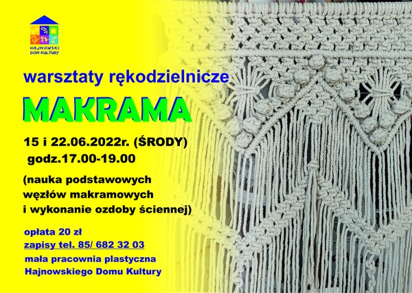Plakat zapraszający na wydarzenie zdjecie makramy, a na żółtym lte logo organizatora i informacje o wydarzeniu
