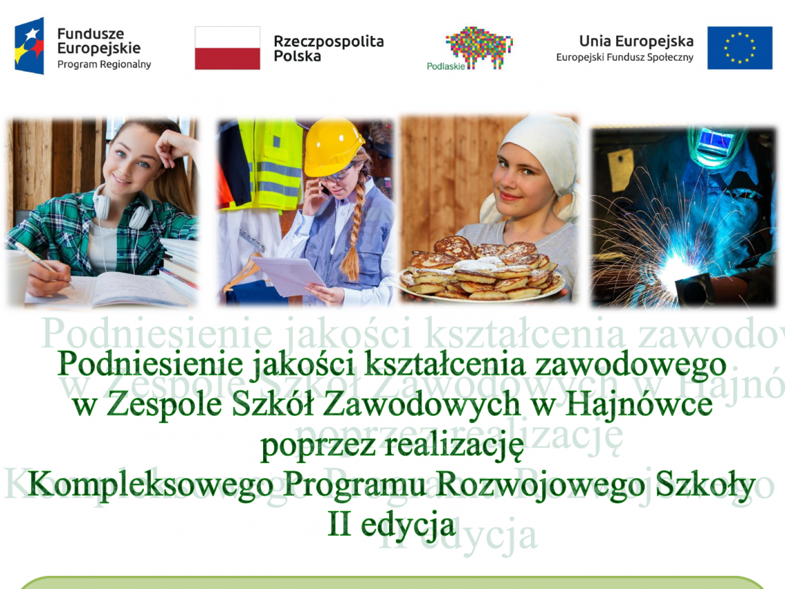 Plakat informujący o projekcie. Znajdują sie na nim loga, zdjecia młodzieży podczas zajęć praktycznych oraz informacje o projekcie. 