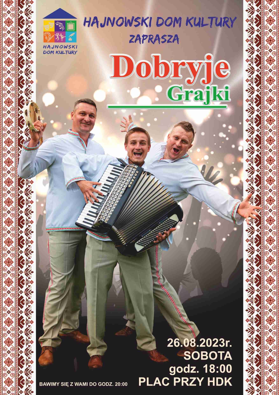 plakat wydarzenia, w centralnym punkcie trzech mężczyz w białych koszulach, jeden z nich trzyma w rękach harmonię; po bokach ozdobnik we wzór białoruski; w tle także informacje o koncercie