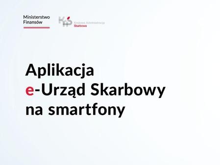 napis Aplikacja eUrząd Skarbowy na smartfony oraz loga