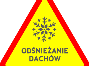 znak z grafiką śnieżynki i napisem Odśnieżanie Dachów