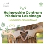 Napis: Hajnowskie Centrum Produktu Lokalnego Badanie Ankietowe, poniżej zdjęcie dwóch rąk na pniu drzewa